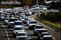 Kazalara Karşı Alınması Gereken 15 Altın Önlem vede Kural