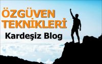 Özgüven nedir ve özgüven geliştirme teknikleri nelerdir