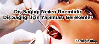 Diş Sağlığı Neden Önemlidir