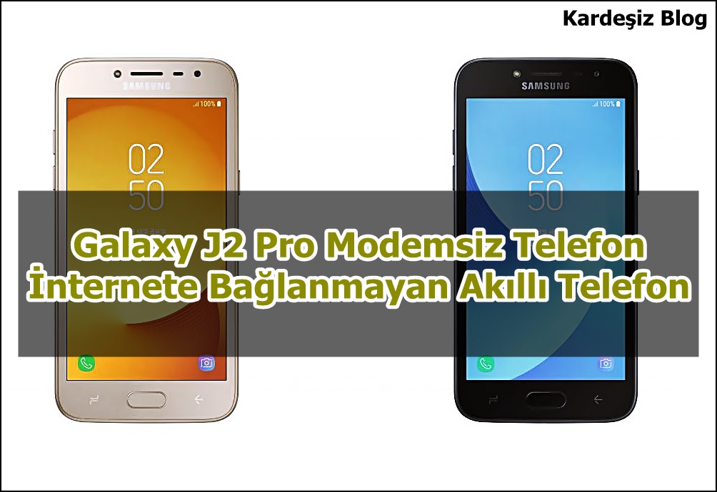 Galaxy J2 Pro Modemsiz Telefon