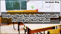 Doğru Okul Seçimi Nasıl Olmalı