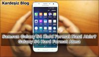 Samsun Galaxy S4 Hard Format Nasıl Atılır
