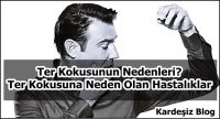 Ter Kokusunun Nedenleri