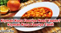 Kıymalı Kuru Fasulye Nasıl Yapılır