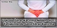 Uykuda idrar Kaçırma Neden Olur