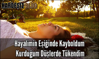Hayalimin Eşiğinde Kayboldum