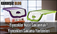Yiyecekler Nasıl Saklanmalı