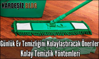 Günlük Ev Temizliğini Kolaylaştıracak Öneriler