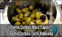 Zeytin Çorbası Nasıl Yapılır