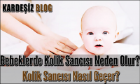 Bebeklerde Kolik Sancısı Neden Olur