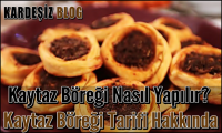 Kaytaz Böreği Nasıl Yapılır