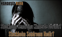 Stockholm Sendromu Kimlerde Görülür