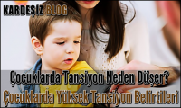 Çocuklarda Tansiyon Neden Düşer