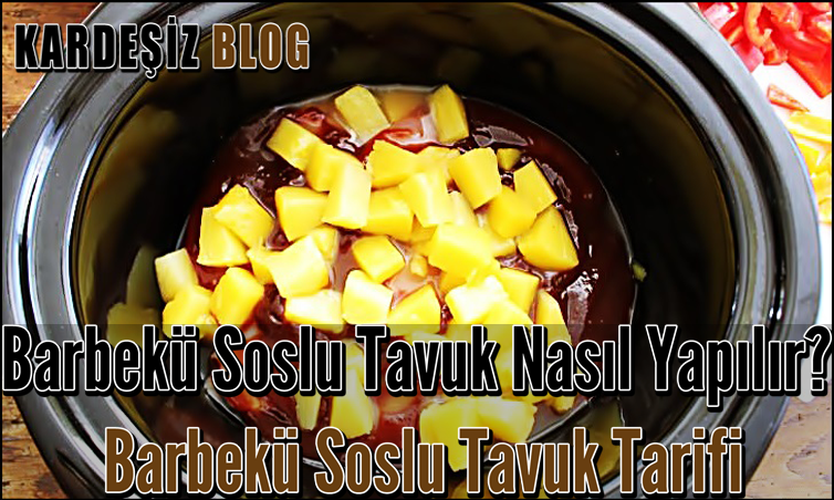 Barbekü Soslu Tavuk Nasıl Yapılır