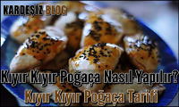Kıyır Kıyır Poğaça Nasıl Yapılır