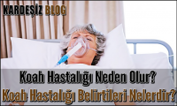 Koah Hastalığı Neden Olur