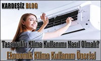 Tasarruflu Klima Kullanımı Nasıl Olmalı