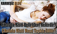 Çikolata Kisti Belirtileri Nelerdir