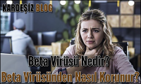 Beta Virüsü Nedir