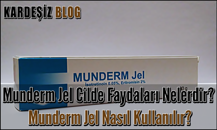 Munderm Jel Cilde Faydaları Nelerdir