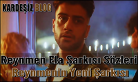 Reynmen Ela Şarkısı Sözleri