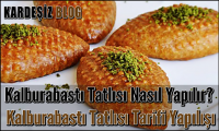 Kalburabastı Tatlısı Nasıl Yapılır