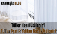 Tüller Nasıl Ütülenir
