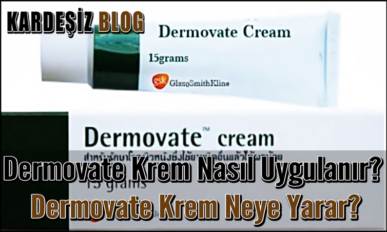 Dermovate Krem Nasıl Uygulanır