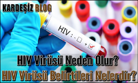 HIV Virüsü Neden Olur