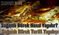 Soğanlı Börek Nasıl Yapılır