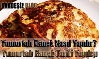 Yumurtalı Ekmek Nasıl Yapılır