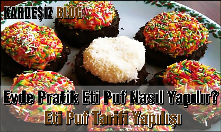 Evde Pratik Eti Puf Nasıl Yapılır? Eti Puf Tarifi Yapılışı