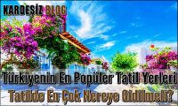 Türkiyenin En Popüler Tatil Yerleri