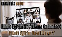 Hibrit Eğitim Ne Anlama Gelmekte