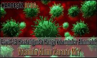 Covid-19 Hastalığında Hangi Vitaminler Alınmalı