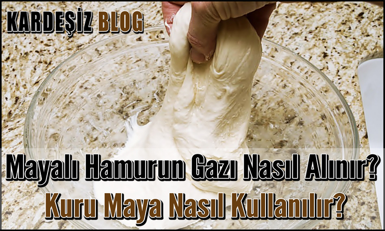 Mayalı Hamurun Gazı Nasıl Alınır