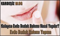 Kolayca Evde Dudak Bakımı Nasıl Yapılır