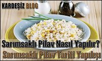 Sarımsaklı Pilav Nasıl Yapılır