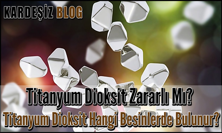 Titanyum Dioksit Zararlı Mı