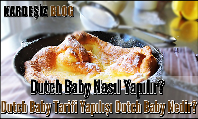 Dutch Baby Nasıl Yapılır