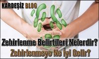 Zehirlenme Belirtileri Nelerdir
