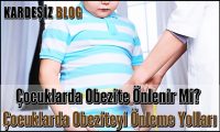 Çocuklarda Obezite Önlenir Mi
