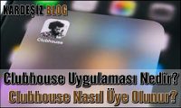 Clubhouse Uygulaması Nedir