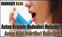 Astım Krizinin Nedenleri Nelerdir