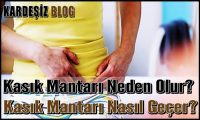 Kasık Mantarı Neden Olur