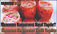 Menemen Konservesi Nasıl Yapılır