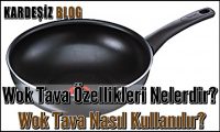 Wok Tava Özellikleri Nelerdir