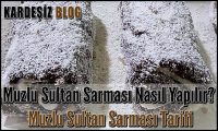 Muzlu Sultan Sarması Nasıl Yapılır