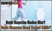 Dışkı Kaçırma Neden Olur