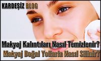 Makyaj Kalıntıları Nasıl Temizlenir